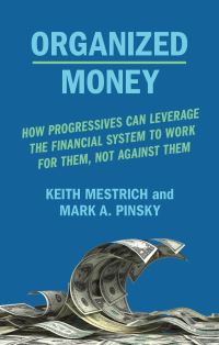 Book Cover for Organized Money by Keith Mestrich, Mark A Pinsky