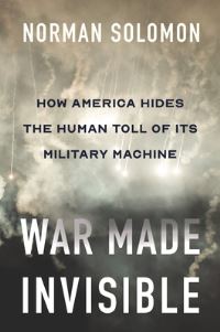 Book Cover for War Made Invisible by Norman Solomon