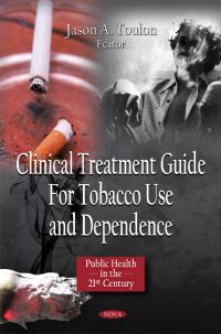 Book Cover for Clinical Treatment Guide for Tobacco Use and Dependence by Jason A Toulon