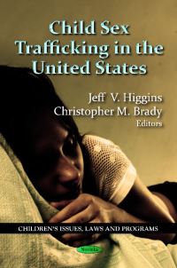 Book Cover for Child Sex Trafficking in the United States by Jeff V Higgins, Christopher M Brady