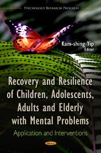 Book Cover for Recovery and Resilience of Children, Adolescents, Adults, and Elderly With Mental Problems by KamShing Yip