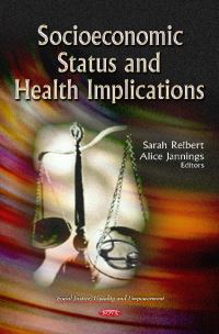 Book Cover for Socioeconomic Status and Health Implications by Sarah Reibert, Alice Jannings
