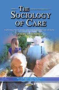 Book Cover for The Sociology of Care by Jason L Powell
