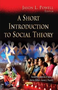Book Cover for A Short Introduction to Social Theory by Jason L Powell