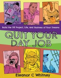 Book Cover for Quit Your Day Job by Eleanor C Whitney
