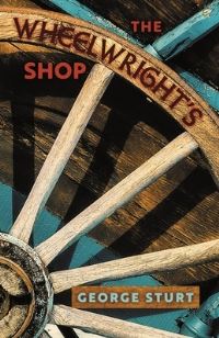 Book Cover for The Wheelwright's Shop by George Sturt