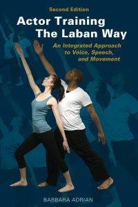 Book Cover for Actor Training the Laban Way by Barbara Adrian
