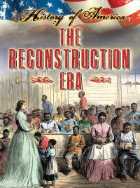 Book Cover for The Reconstruction Era by Katie Marsico