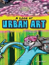 Book Cover for A Look At Urban Art by Meg Greve