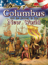 Book Cover for Columbus And The Journey To The New World by Nadia Higgins