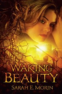 Book Cover for Waking Beauty by Sarah E Morin