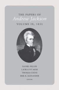 Book Cover for The Papers of Andrew Jackson by Daniel Feller, Thomas Coens, LauraEve Moss, Erik Alexander