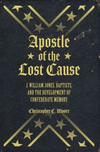 Book Cover for Apostle of the Lost Cause by Christopher C Moore