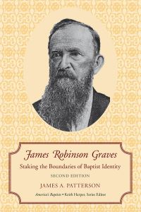 Book Cover for James Robinson Graves by James A Patterson