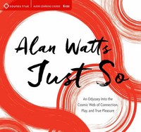 Book Cover for Just So by Alan Watts