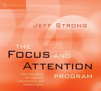 Book Cover for The Focus and Attention Program by Jeff Strong
