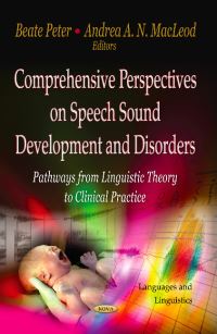 Book Cover for Comprehensive Perspectives on Speech Sound Development and Disorders by Beate Peter, Andrea Asenath Nora MacLeod