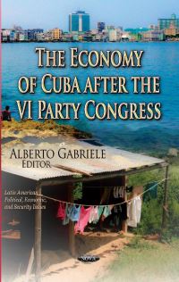 Book Cover for The Economy of Cuba After the VI Party Congress by Alberto Gabriele, Partido Comunista de Cuba