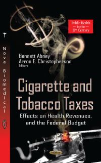 Book Cover for Cigarette and Tobacco Taxes by Bennett Abney, Arron E. Christopherson