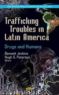 Book Cover for Trafficking Troubles in Latin America by Bennett Jenkins, Hugh G Paterson