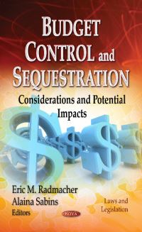 Book Cover for Budget Control and Sequestration by Eric M Radmacher, Alaina Sabins