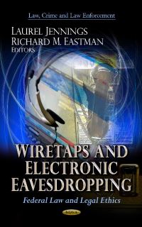 Book Cover for Wiretaps and Electronic Eavesdropping by Laurel Jennings, Richard M Eastman