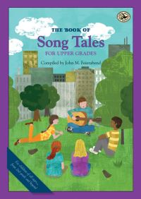 Book Cover for The Book of Song Tales for Upper Grades by John Martin Feierabend