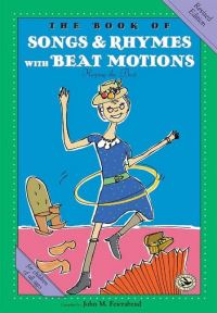 Book Cover for The Book of Songs & Rhymes With Beat Motions by John Martin Feierabend
