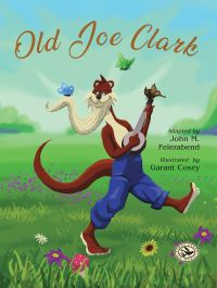 Book Cover for Old Joe Clark by John Martin Feierabend