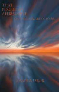 Book Cover for That Peculiar Affirmative by Jonathan Farmer