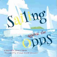 Book Cover for Sailing Against the Odds by Carolyn Tollefson