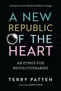 Book Cover for A New Republic of the Heart by Terry Patten