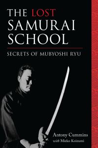 Book Cover for The Lost Samurai School by Antony Cummins