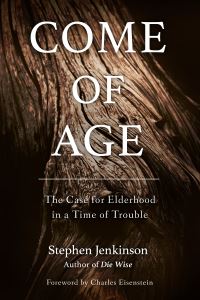 Book Cover for Come of Age by Stephen Jenkinson