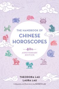 Book Cover for The Handbook of Chinese Horoscopes by Theodora Lau