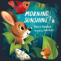 Book Cover for Morning, Sunshine! by Keely Parrack