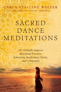 Book Cover for Sacred Dance Meditations by Carla Stalling Walter