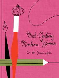 Book Cover for Mid-Century Modern Women in the Visual Arts by Ellen Surrey