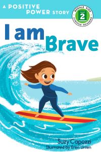 Book Cover for I Am Brave Positive Power by Suzy Capozzi