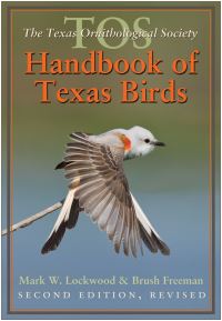 Book Cover for The TOS Handbook of Texas Birds by Mark Lockwood, Brush Freeman