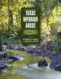 Book Cover for Texas Riparian Areas by Thomas B Hardy, Nicole A Davis