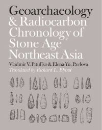 Book Cover for Geoarchaeology and Radiocarbon Chronology of Stone Age Northeast Asia by V V Pitulko, E IU Pavlova