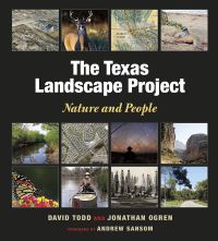 Book Cover for The Texas Landscape Project by David Todd, Jonathan Ogren, Clare Crosby
