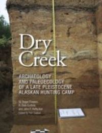 Book Cover for Dry Creek by William Roger Powers, R Dale Guthrie, John F Hoffecker