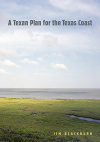 Book Cover for A Texan Plan for the Texas Coast by Jim Blackburn