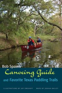 Book Cover for Bob Spain's Canoeing Guide and Favorite Texas Paddling Trails by Bob Spain