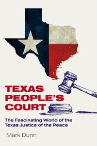Book Cover for Texas People's Court by Mark Dunn