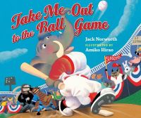 Book Cover for Take Me Out to the Ballgame by Jack Norworth, Carly Simon