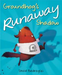Book Cover for Groundhog's Runaway Shadow by David Biedrzycki, David Biedrzycki