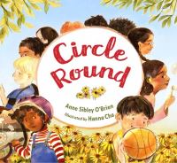 Book Cover for Circle Round by Anne Sibley OBrien